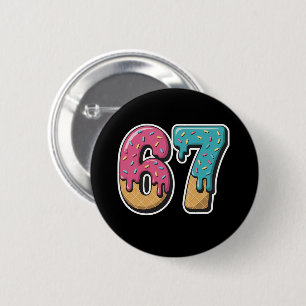 67 Ice Cream Drip Meme Funny Six Seven Gen Alpha 6 Cm Round Badge