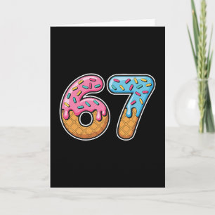 67 Ice Cream Drip Meme Funny Six Seven Gen Alpha S Card