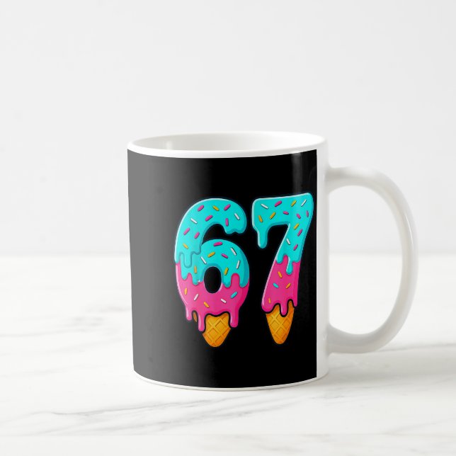67 Ice Cream Drip Meme Funny Six Seven Gen Alpha S Coffee Mug (Right)
