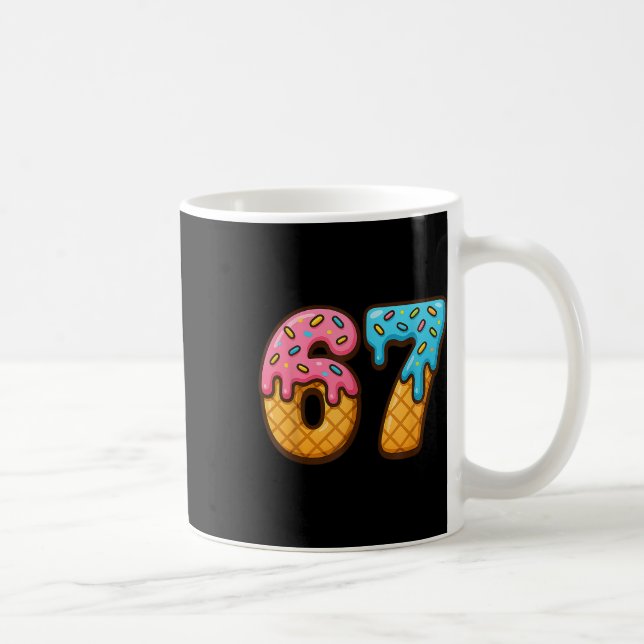 67 Ice Cream Drip Meme Funny Six Seven Gen Alpha S Coffee Mug (Right)