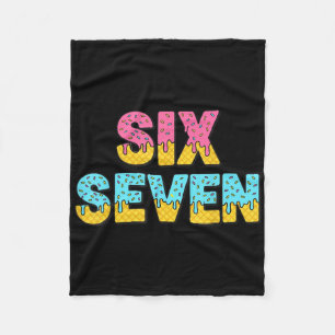 67 Ice Cream Drip Meme Funny Six Seven Gen Alpha S Fleece Blanket