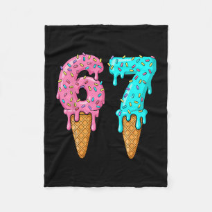 67 Ice Cream Drip Meme Funny Six Seven Gen Alpha S Fleece Blanket