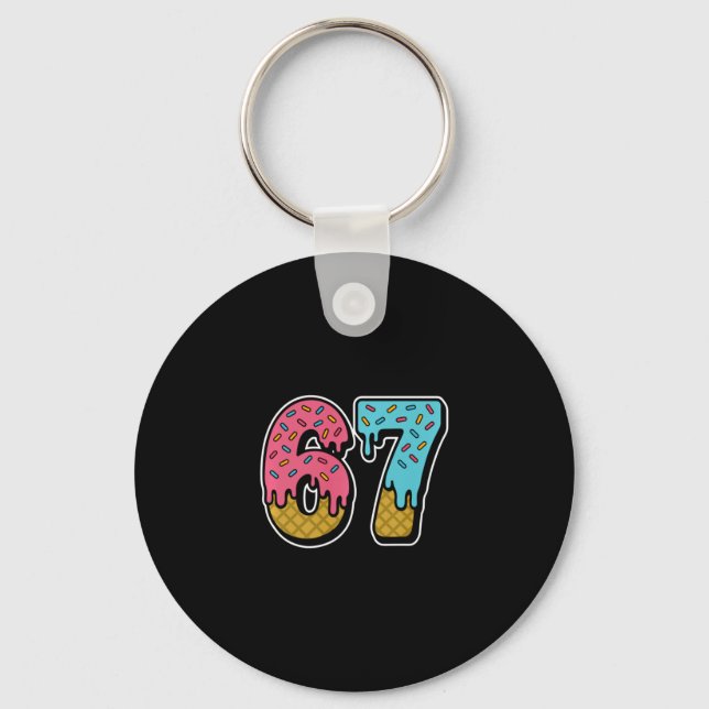 67 Ice Cream Drip Meme Funny Six Seven Gen Alpha S Key Ring (Front)