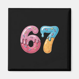 67 Ice Cream Drip Meme Funny Six Seven Gen Alpha S Magnet