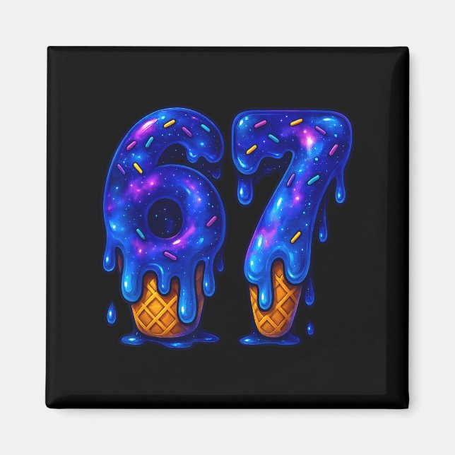 67 Ice Cream Drip Meme Funny Six Seven Gen Alpha S Magnet (Front)