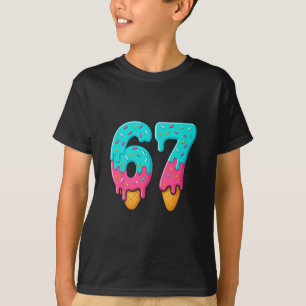67 Ice Cream Drip Meme Funny Six Seven Gen Alpha S T-Shirt