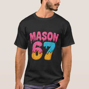 67 Ice Cream Drip Meme Funny Six Seven Gen Alpha S T-Shirt