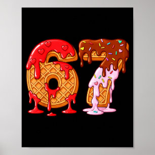 67 Ice Cream Drip Meme Funny Six Seven Valentine D Poster