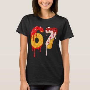 67 Ice Cream Drip Meme Funny Six Seven Valentine D T-Shirt
