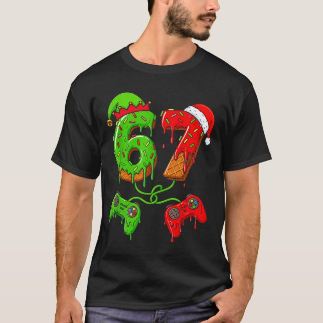 67 Ice Cream Drip Meme Gamer Six Seven Christmas B T-Shirt (Front)
