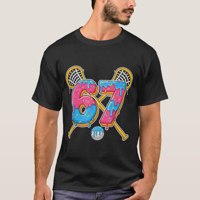 67 Ice Cream Drip Meme Gen Alpha Slang Lacrosse Sr T-Shirt (Front)