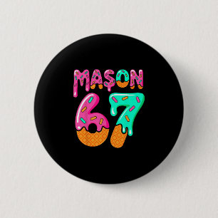 67 Ice Cream Drip Meme Six Seven Gen Alpha Slang M 6 Cm Round Badge