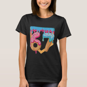 67 Ice Cream Drip Meme Six Seven Gen Alpha Slang _ T-Shirt