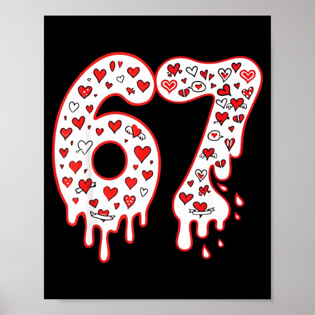 67 Ice Cream Drip Meme Six Seven Gen Alpha Valenti Poster (Front)