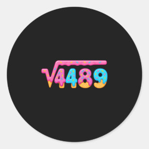 67 Ice Cream Drip Meme Square Root 4489 Gen Alpha Classic Round Sticker