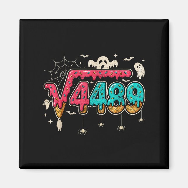 67 Ice Cream Drip Meme Square Root 4489 Slang Math Magnet (Front)
