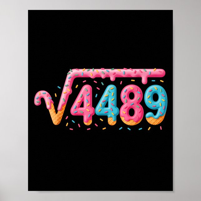 67 Ice Cream Drip Meme Square Root 4489 Slang Math Poster (Front)