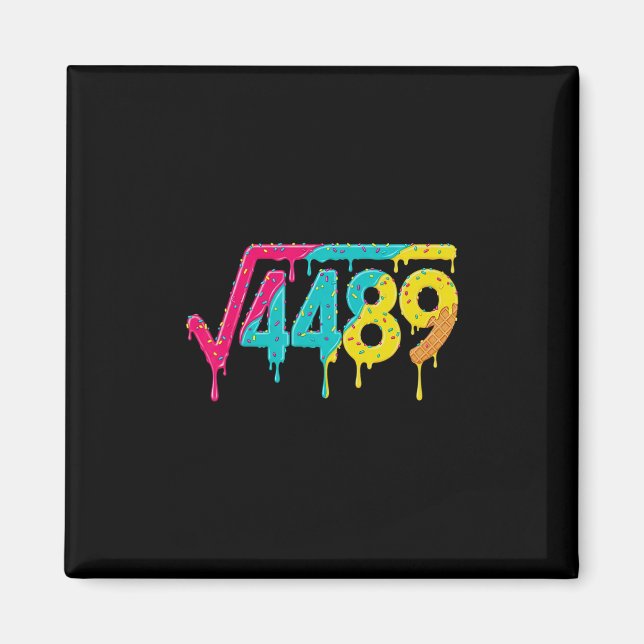 67 Ice Cream Drip Meme Square Root 4489 Slang Teac Magnet (Front)