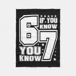 67 If You Know You Know, Funny 67 Viral Meme Athle Fleece Blanket