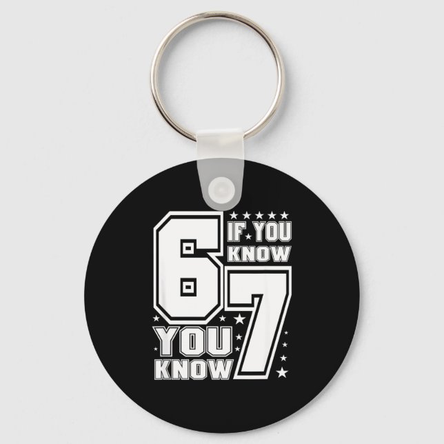 67 If You Know You Know, Funny 67 Viral Meme Athle Key Ring (Front)