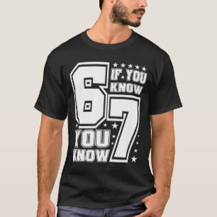 67 If You Know You Know, Funny 67 Viral Meme Athle T-Shirt