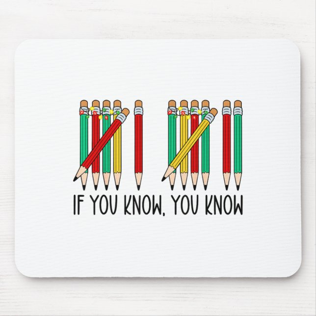 67 If You Know You Know Tally Marks Pencils Six Se Mouse Mat (Front)