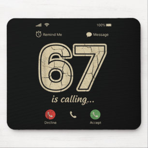67 Is Calling Funny Gen Z Slang Meme Phone Screen Mouse Mat