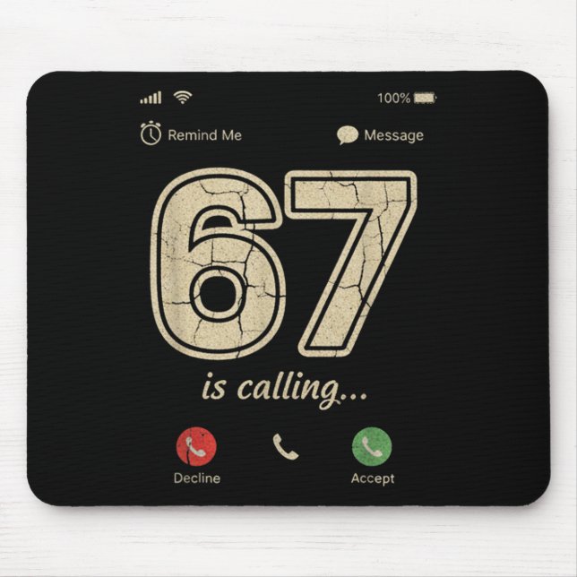 67 Is Calling Funny Gen Z Slang Meme Phone Screen  Mouse Mat (Front)