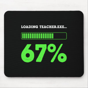 67 Loading Teacher 67 Status Coding Geek Funny Tea Mouse Mat