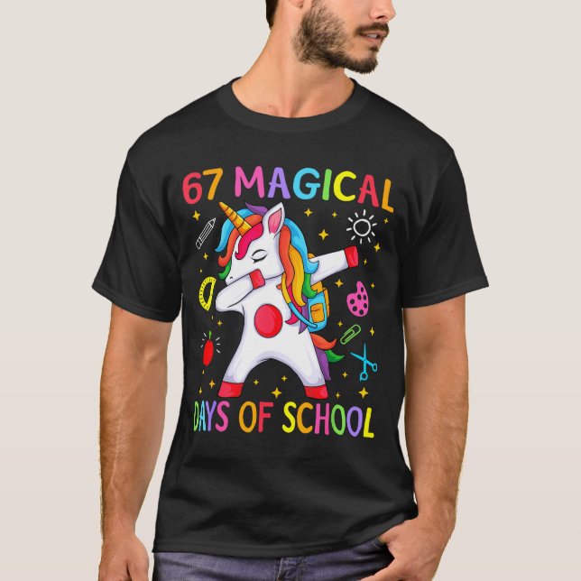 67 Magical Days Of School Unicorn Six Seven Teache T-Shirt (Front)
