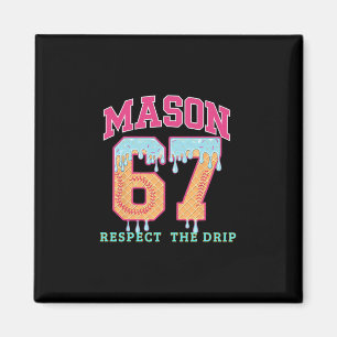 67 Mason Ice Cream Sell Drip Respect The Drep  Magnet