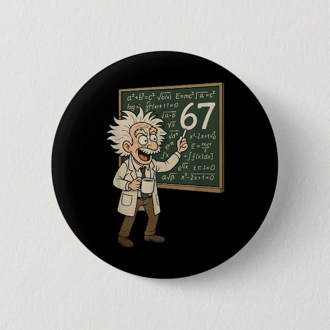 67 Math Meme Funny Professor Genius Chalkboard  6 Cm Round Badge (Front)
