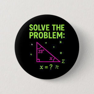 67 Math Meme Solve The Problem Funny Teachers Stud 6 Cm Round Badge