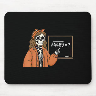 67 Math Teacher Skeleton Halloween Root 4489 Messy Mouse Mat