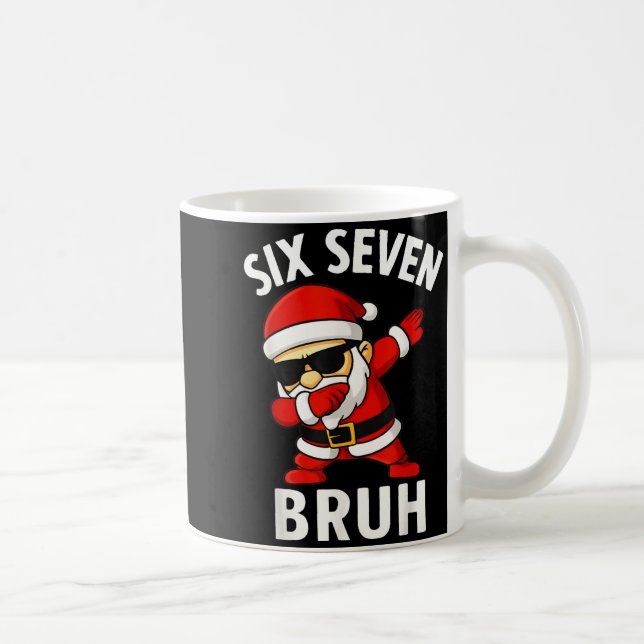 67 Meme 6 7 Christmas Dabbing Six Seven Bruh Funny Coffee Mug (Right)