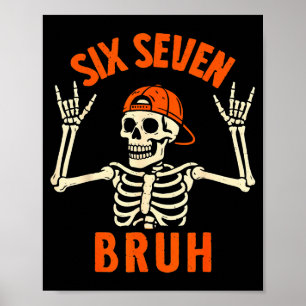 67 Meme 6 7 Funny Halloween Skeleton Rock On Six S Poster