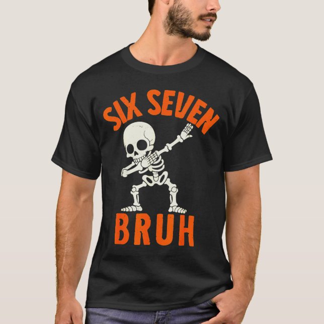 67 Meme 6 7 Halloween Dabbing Six Seven Bruh Funny T-Shirt (Front)