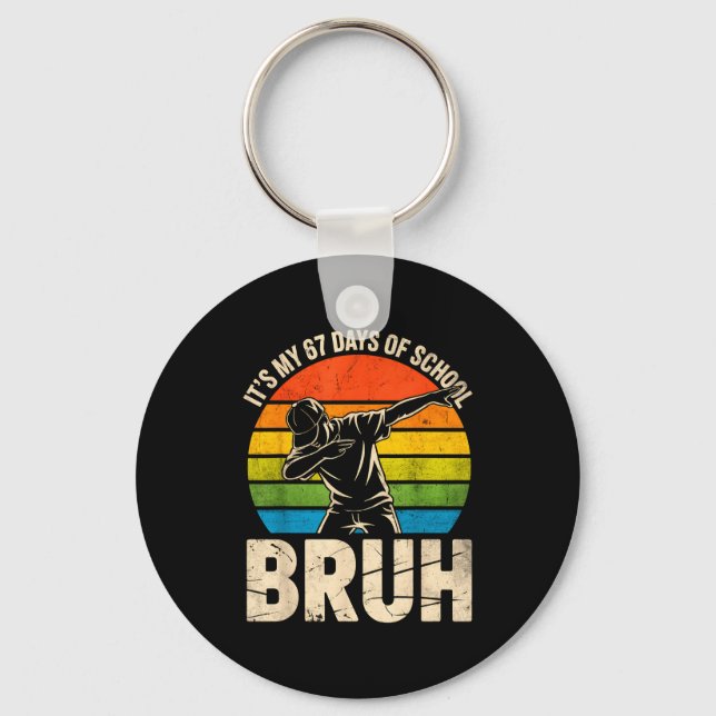 67 Meme 6 7 Numbers Dabbing It's My 67 Days Of Sch Key Ring (Front)