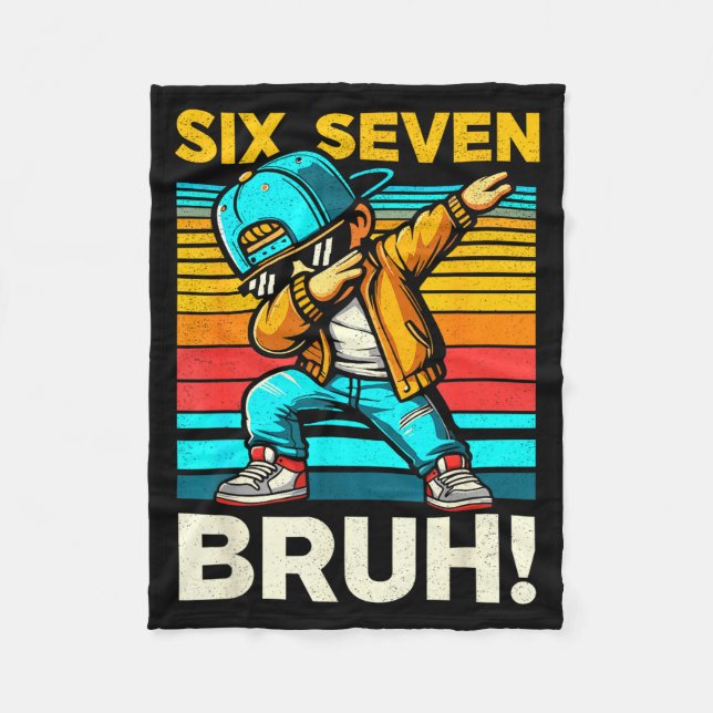 67 Meme 6 7 Numbers Dabbing Six Seven Bruh Funny B Fleece Blanket (Front)