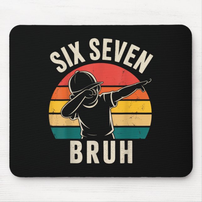 67 Meme 6 7 Numbers Dabbing Six Seven Bruh  Mouse Mat (Front)