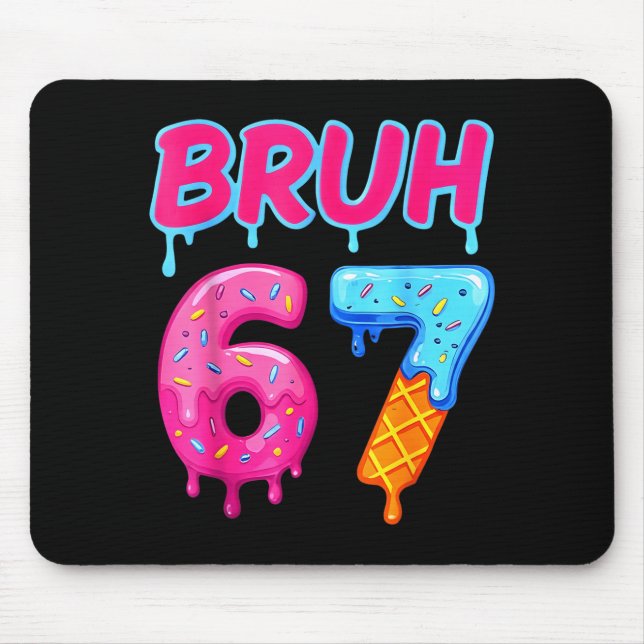 67 Meme 6 7 Numbers Ice Cream Six Seven Bruh Funny Mouse Mat (Front)