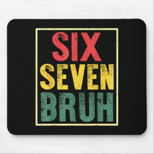 67 Meme 6 7 Numbers Six Seven Bruh Funny Boys Kids Mouse Mat