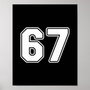 67 Meme 6 7 Numbers Six Seven Funny Boys Kids  Poster