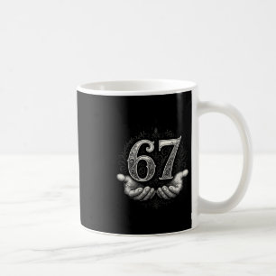 67 Meme 6 7 Six Seven Hands Funny Gen Alpha Slang  Coffee Mug