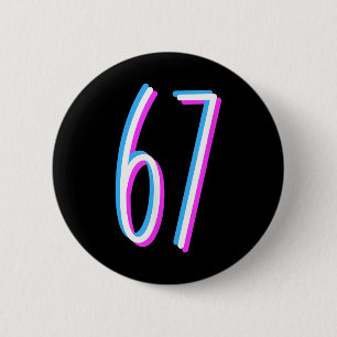 67 Meme 6 7 Six Seven Number Costume  Cm Round Badge