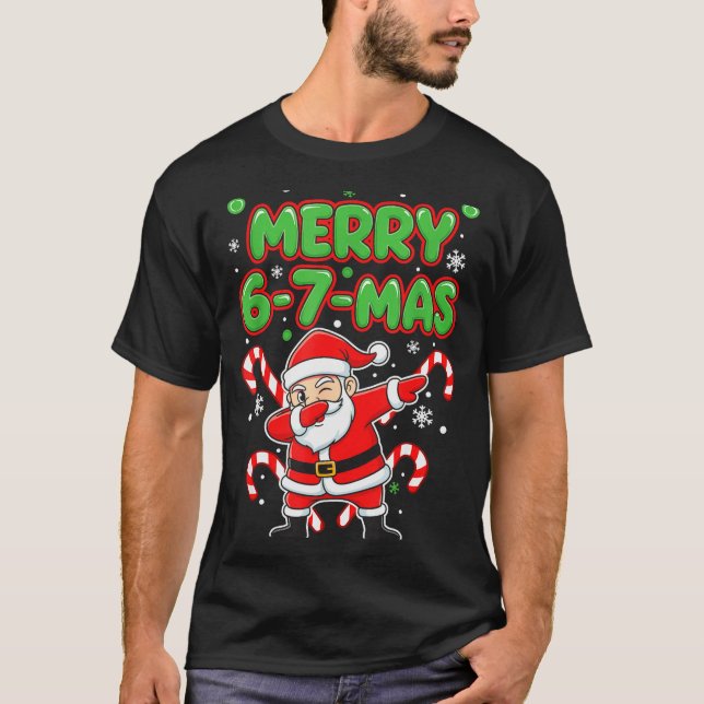 67 Meme Alpha Gen Slang Merry 6-7-mas Santa Christ T-Shirt (Front)