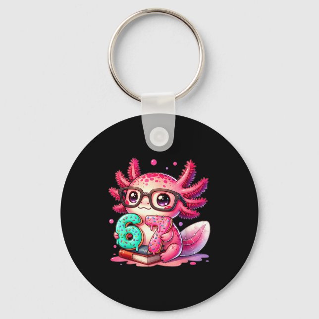 67 Meme Axolotl Funny Six Seven Axolotl Lover For  Key Ring (Front)