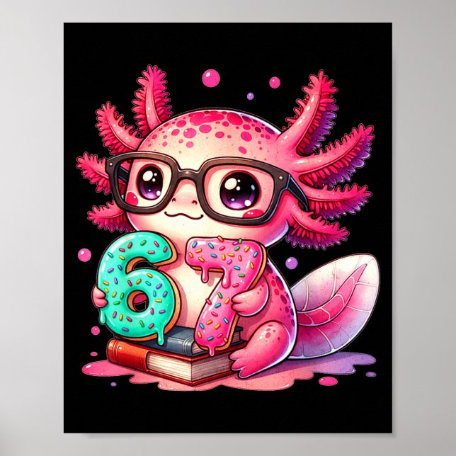 67 Meme Axolotl Funny Six Seven Axolotl Lover For  Poster (Front)
