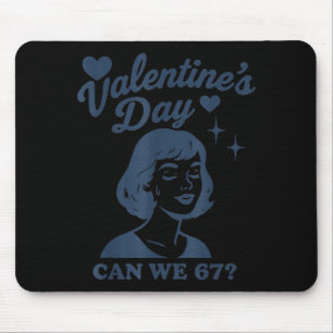 67 Meme Can We 67 Valentines Retro Vintage Hand Dr Mouse Mat