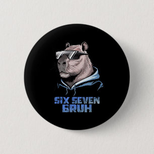 67 Meme Capybara Funny Six Seven Bruh Capybara For 6 Cm Round Badge